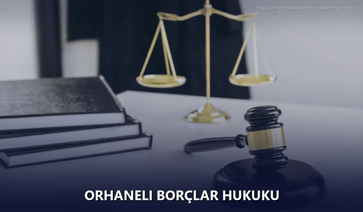 Orhaneli Borçlar Hukuku