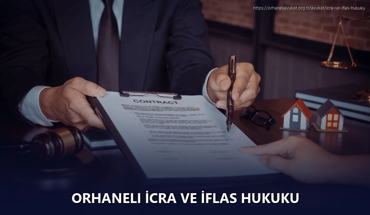 Orhaneli İcra ve İflas Hukuku