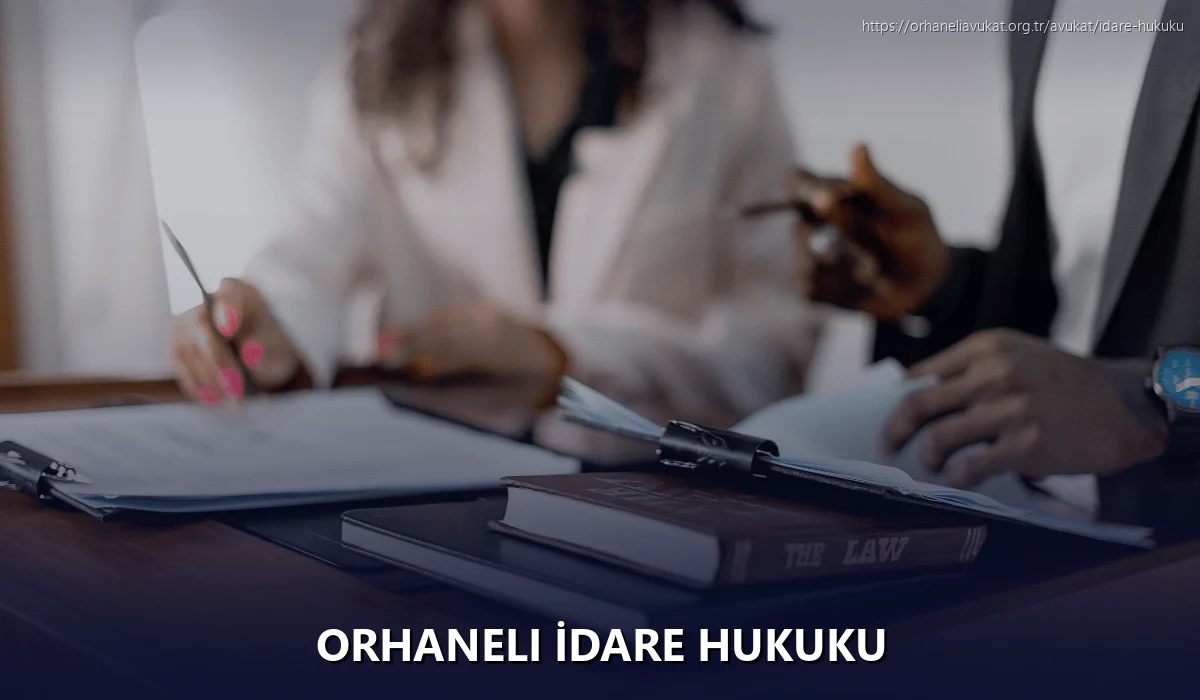 Orhaneli İdare Hukuku