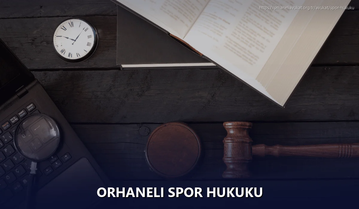 Orhaneli Spor Hukuku