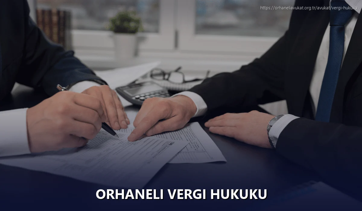 Orhaneli Vergi Hukuku